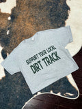 Support Your Local Dirt Track Tee